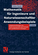 Mathematik für Ingenieure und Naturwissenschaftler - Anwendungsbeispiele