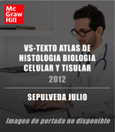 VS-TEXTO ATLAS DE HISTOLOGIA BIOLOGIA CELULAR Y TISULAR