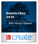 Create: Business Ethics 3rd Ed. Hartman, Espinosa 9781308617329 McGraw-Hill